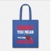 Sawdust You Mean Man Glitter Pun Royal Blue Tote Bag